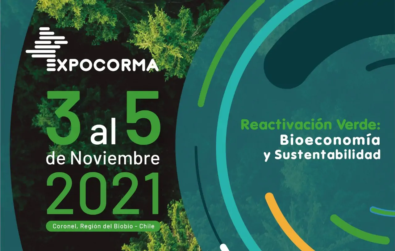 ExpoCorma 2021 da a conocer su programa con destacadas actividades ligadas a la industria forestal y su preponderancia en la bioeconomía - Madera21
