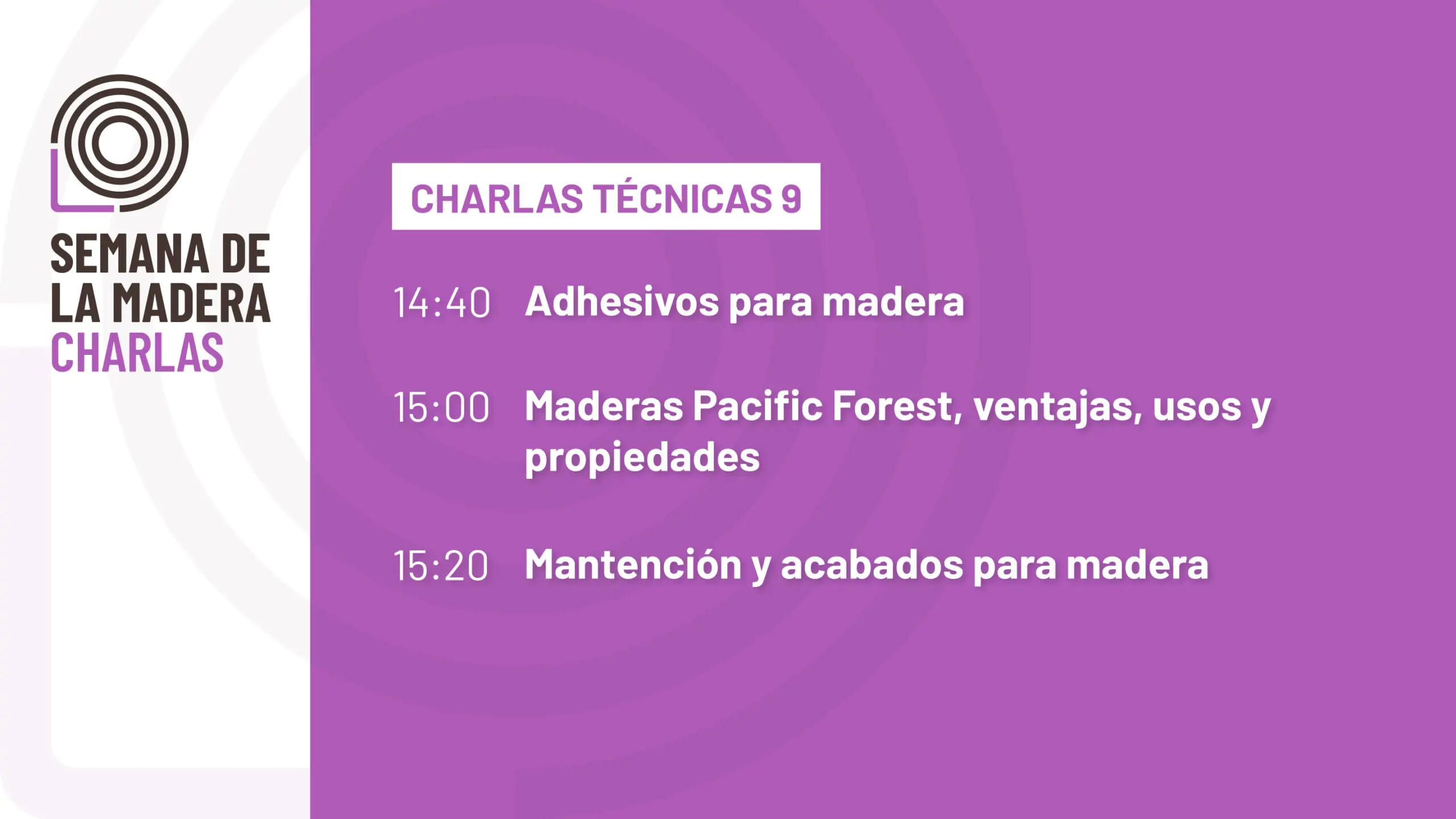 Charlas Técnicas 9 - Nuprotec, Selena - Quilosa y Pacific Forest - Madera21