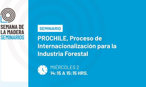 PROCHILE, Proceso de Internacionalización para la Industria Forestal