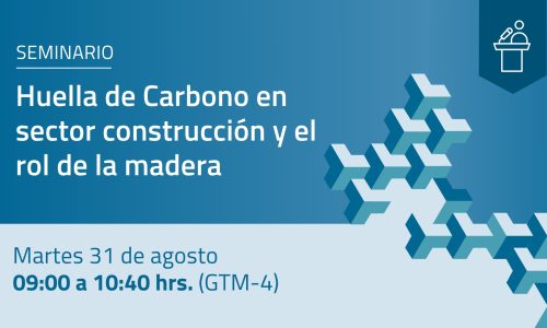 Huella de Carbono en sector construcción y el rol de la madera